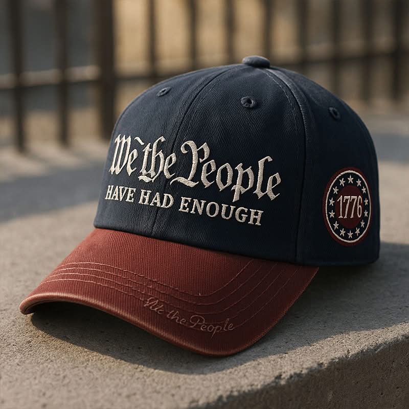 We the People Have Had Enough 1776 Baseball Cap - LeagueLockerGear