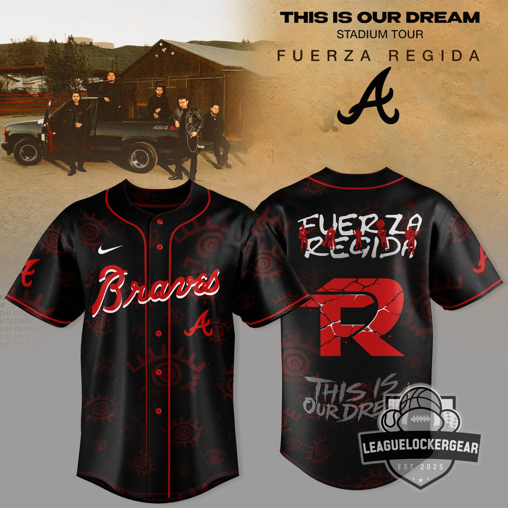 Fuerza Regida Atlanta Braves This Is Our Dream Stadium Tour Baseball Jersey - LeagueLockerGear