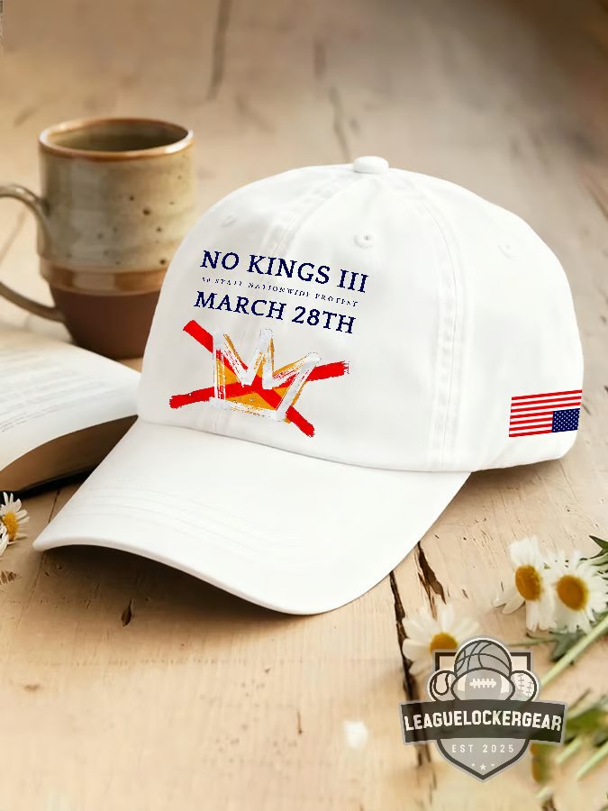 No Kings III 50 State Nationwide Protest March 28th Baseball Cap - LeagueLockerGear