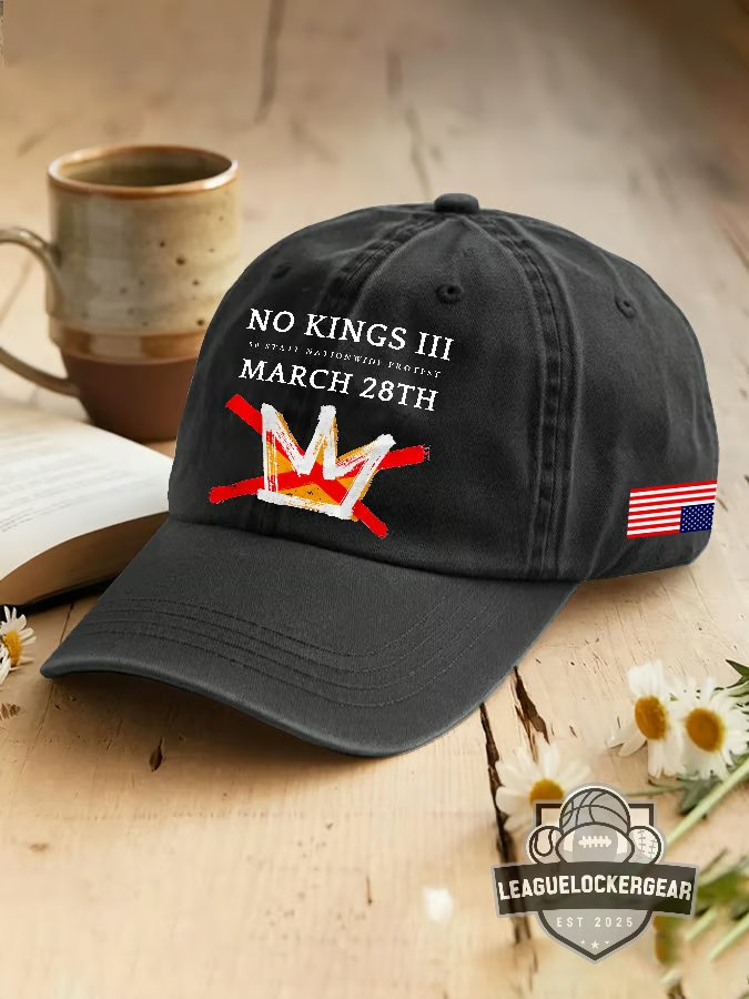 No Kings III 50 State Nationwide Protest March 28th Baseball Cap - LeagueLockerGear