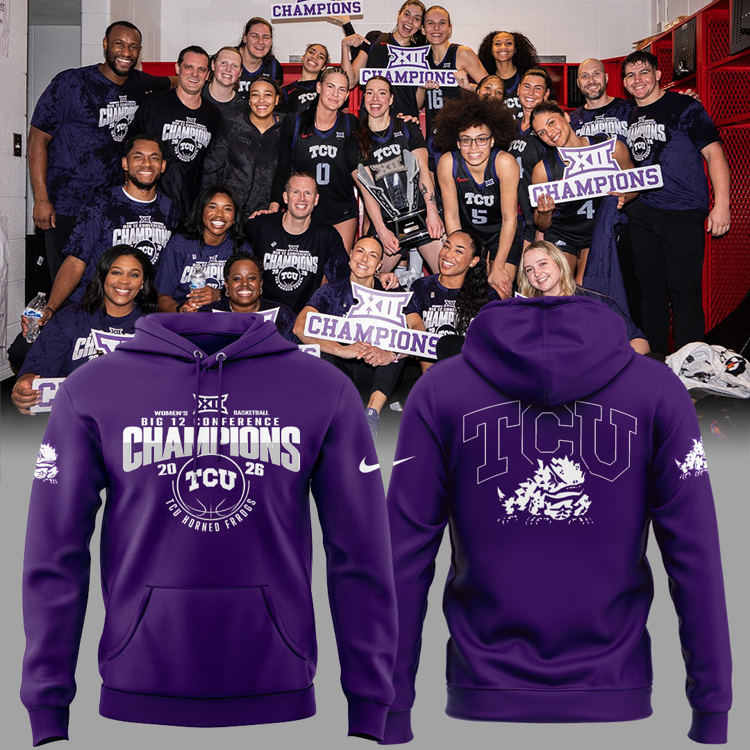 TCU Horned Frogs Women's Basketball 2026 Big 12 Conference Champions Hoodie - LeagueLockerGear