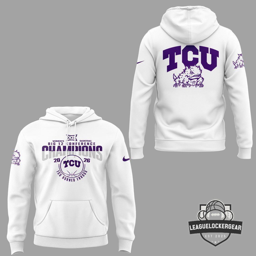 TCU Horned Frogs Women's Basketball Big 12 Conference Champions 2026 Hoodie - LeagueLockerGear