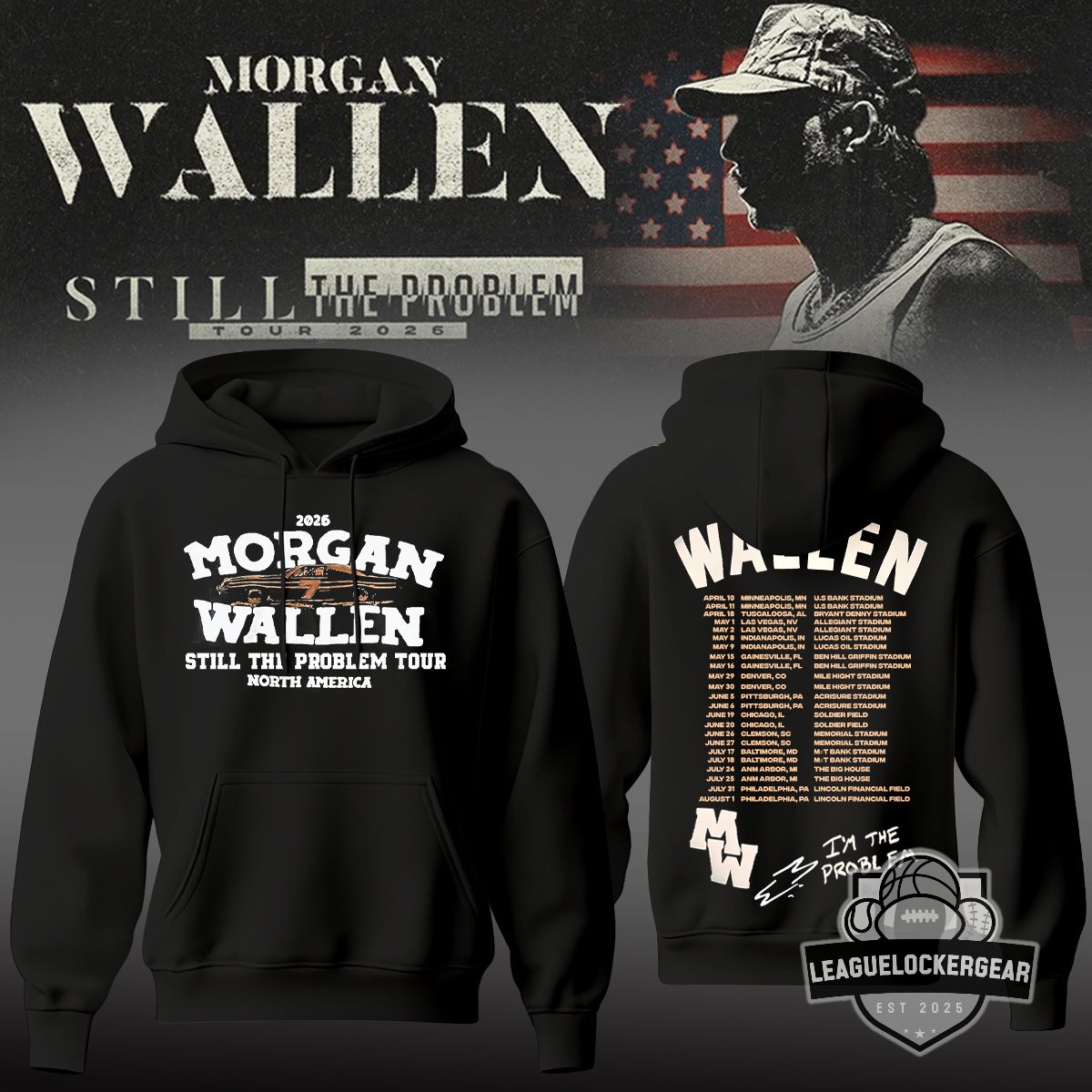 Morgan Wallen Still The Problem Tour 2026 North America Hoodie - LeagueLockerGear