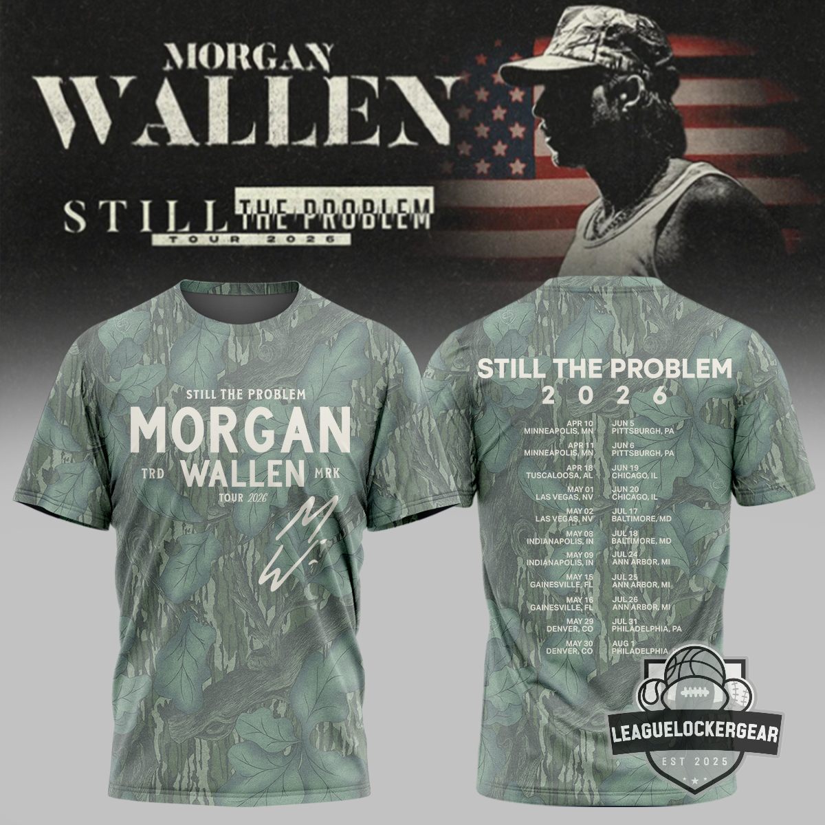 Morgan Wallen Still The Problem Tour 2026 Tour Dates T-Shirt - LeagueLockerGear