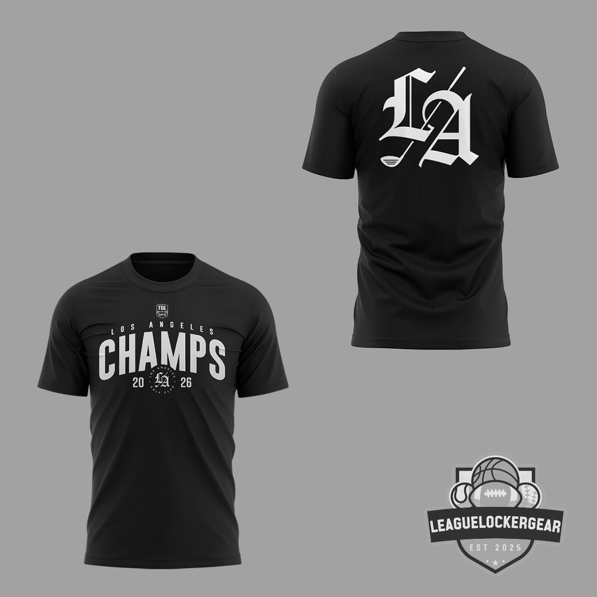 Los Angeles Golf Club TGL Champs 2026 T-Shirt - LeagueLockerGear
