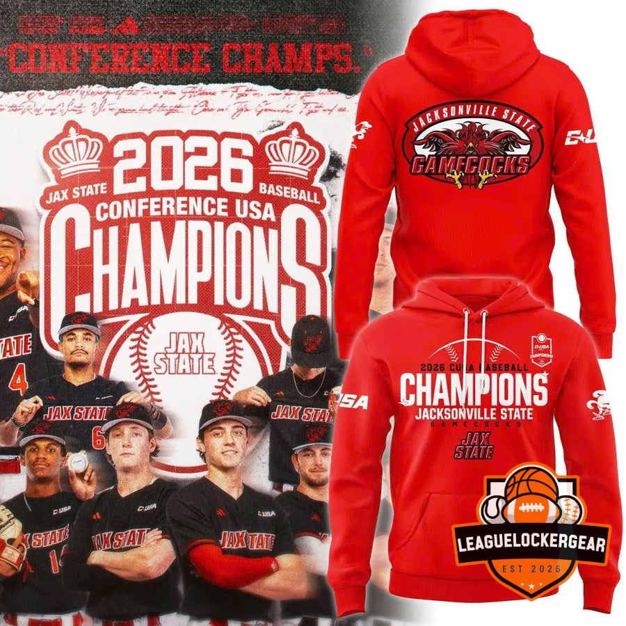 Jacksonville State Gamecocks 2026 Conference USA Baseball Champions Hoodie - LeagueLockerGear