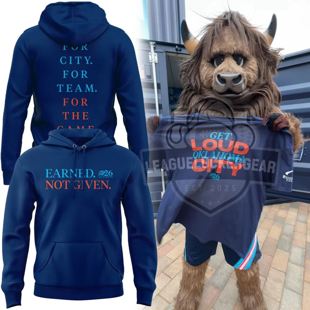 Oklahoma City Earned Not Given OKC 26 Playoffs Hoodie - LeagueLockerGear