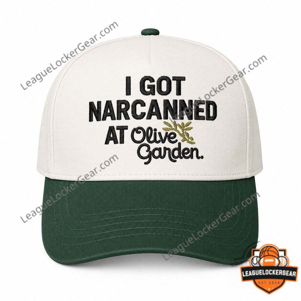 Olive Garden I Got Narcaned Baseball Cap - LeagueLockerGear