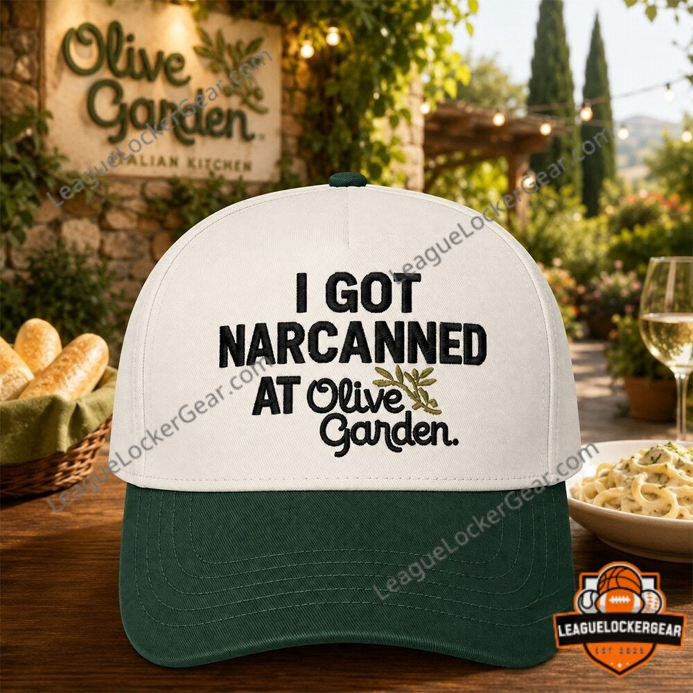 Olive Garden I Got Narcaned Baseball Cap - LeagueLockerGear