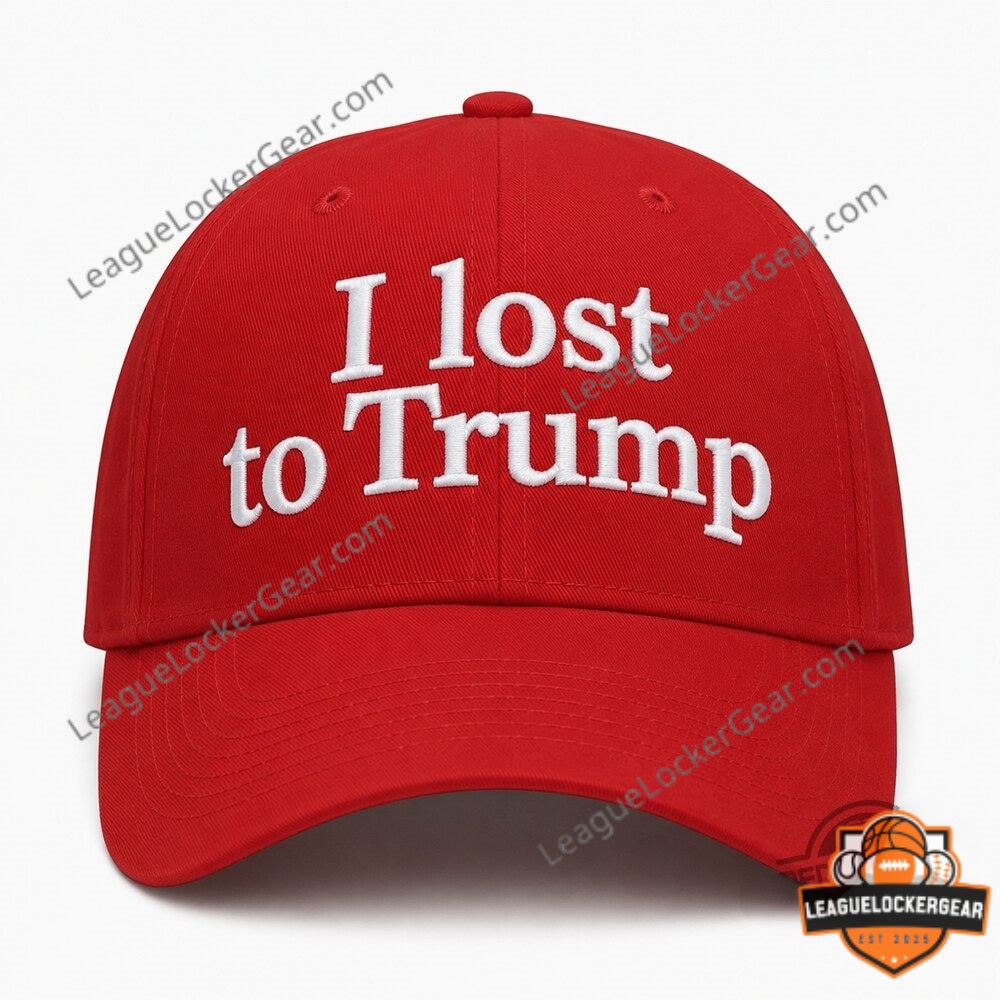 Trump I Lost to Trump Baseball Cap - LeagueLockerGear